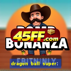 dragon ball super: super hero rede canais